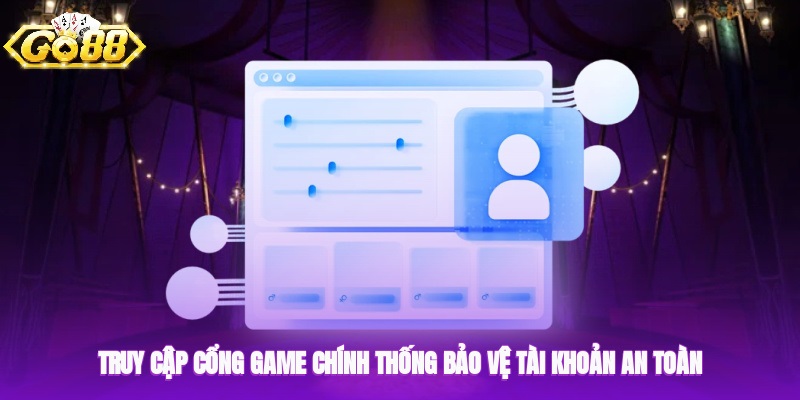 Hướng Dẫn Lấy Lại Mật Khẩu Go88 Khi Quên